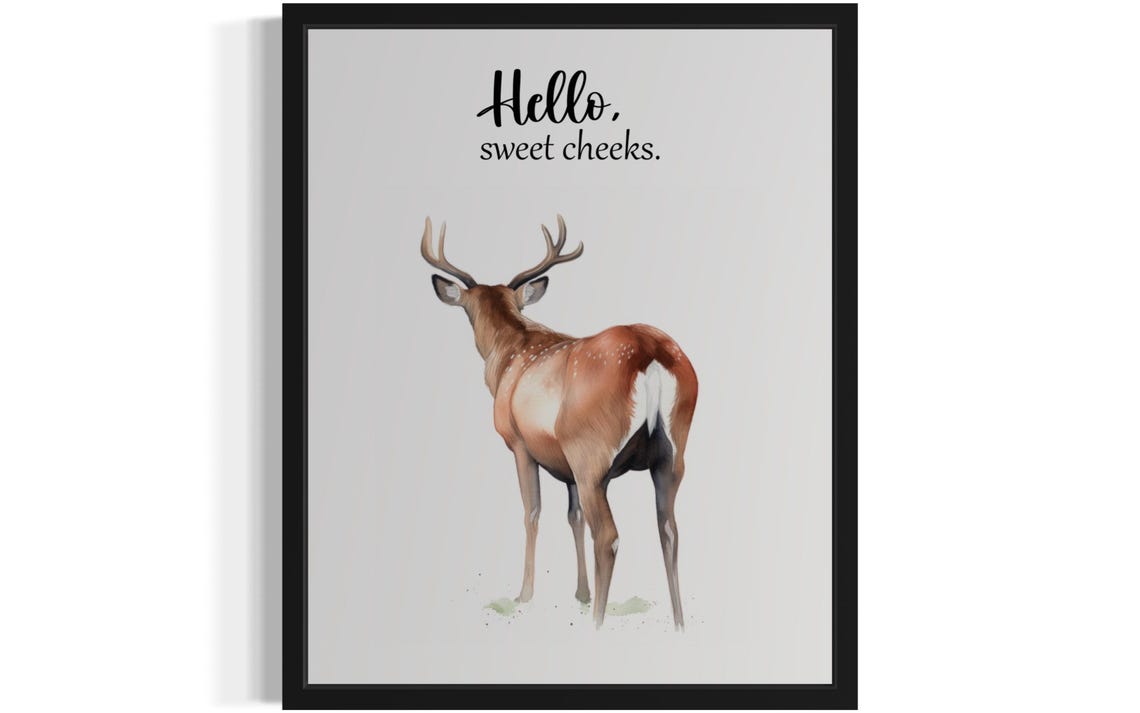 Antlered Deer Buck Rear View Hello Sweet Cheeks Bathroom Poster