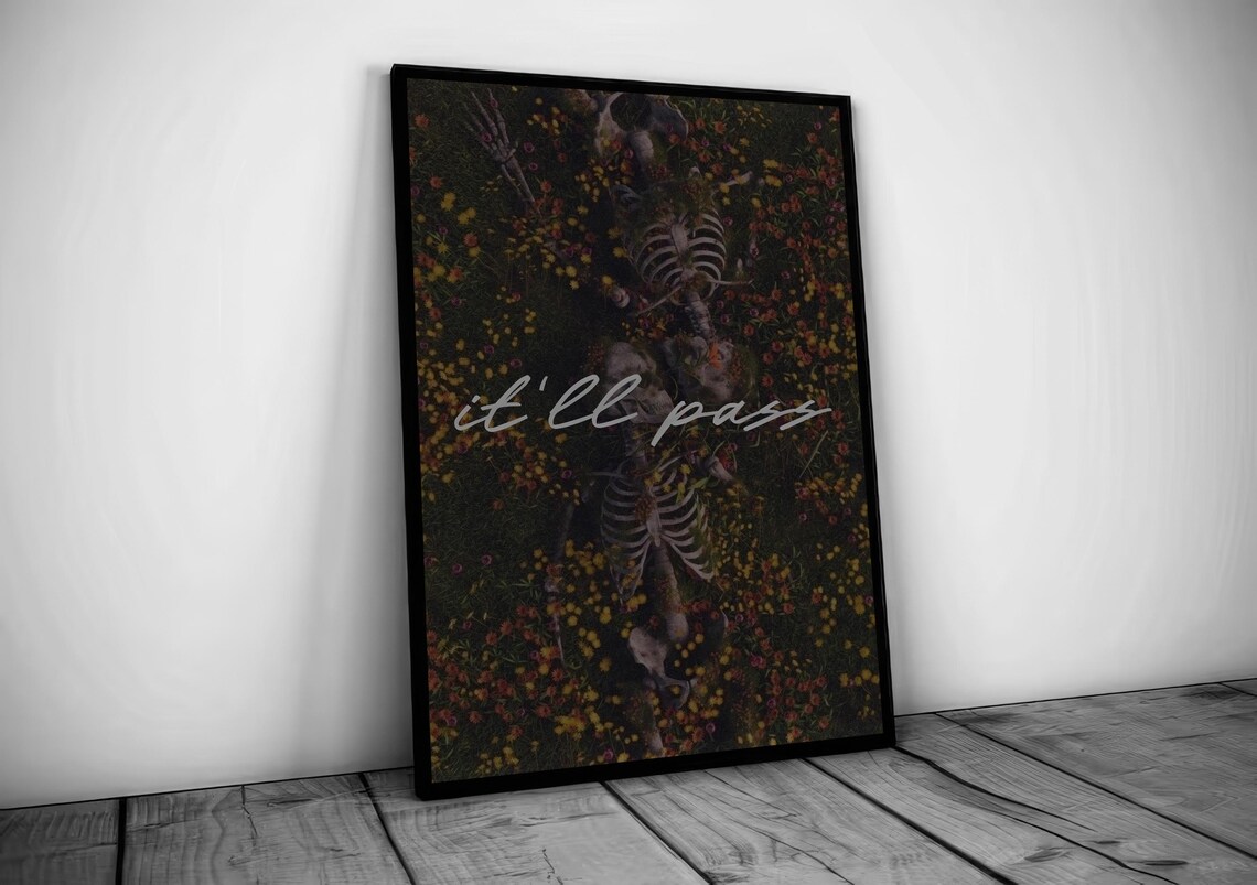 It'll Pass Dark Gothic Skeleton Wildflower Motivational Quote Poster