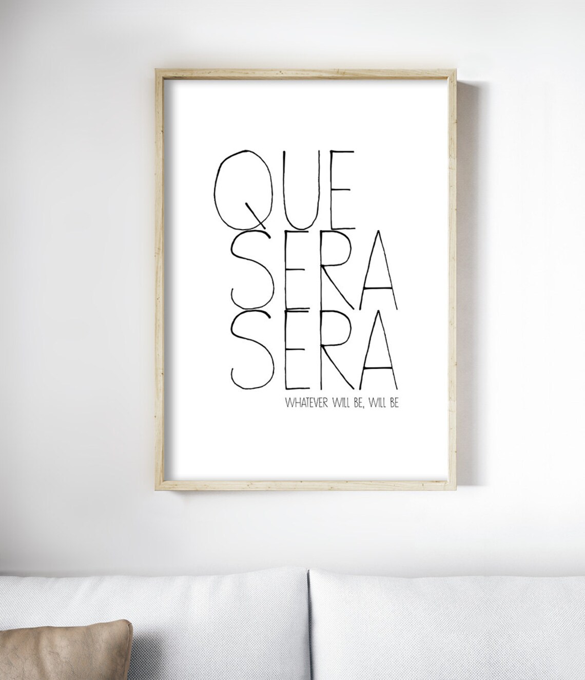 Que Sera Sera Whatever Will Be Hand Lettered Quote Minimalist Art Print - Image 3