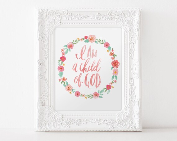I Am a Child of God Pink Floral Wreath Hand Lettered Art Poster