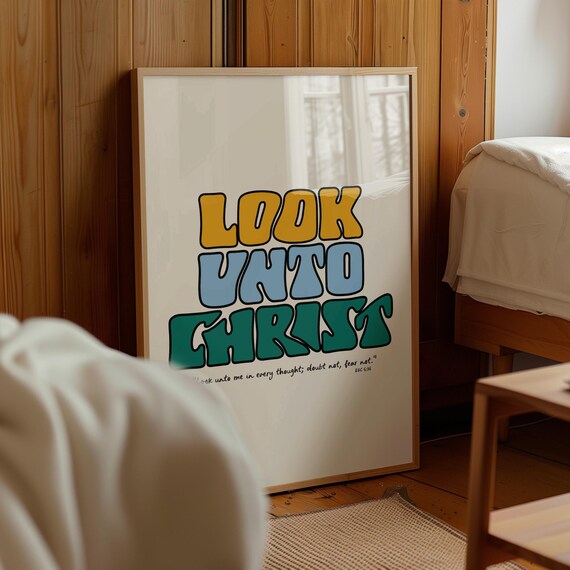 Look Unto Christ Retro Wavy Bubble Letter LDS Scripture Wall Print