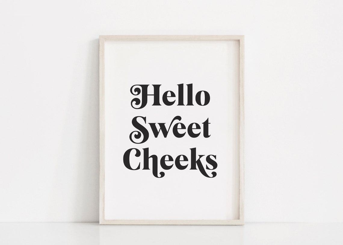 Hello Sweet Cheeks Retro Cheeky Funny Bathroom Typography Poster