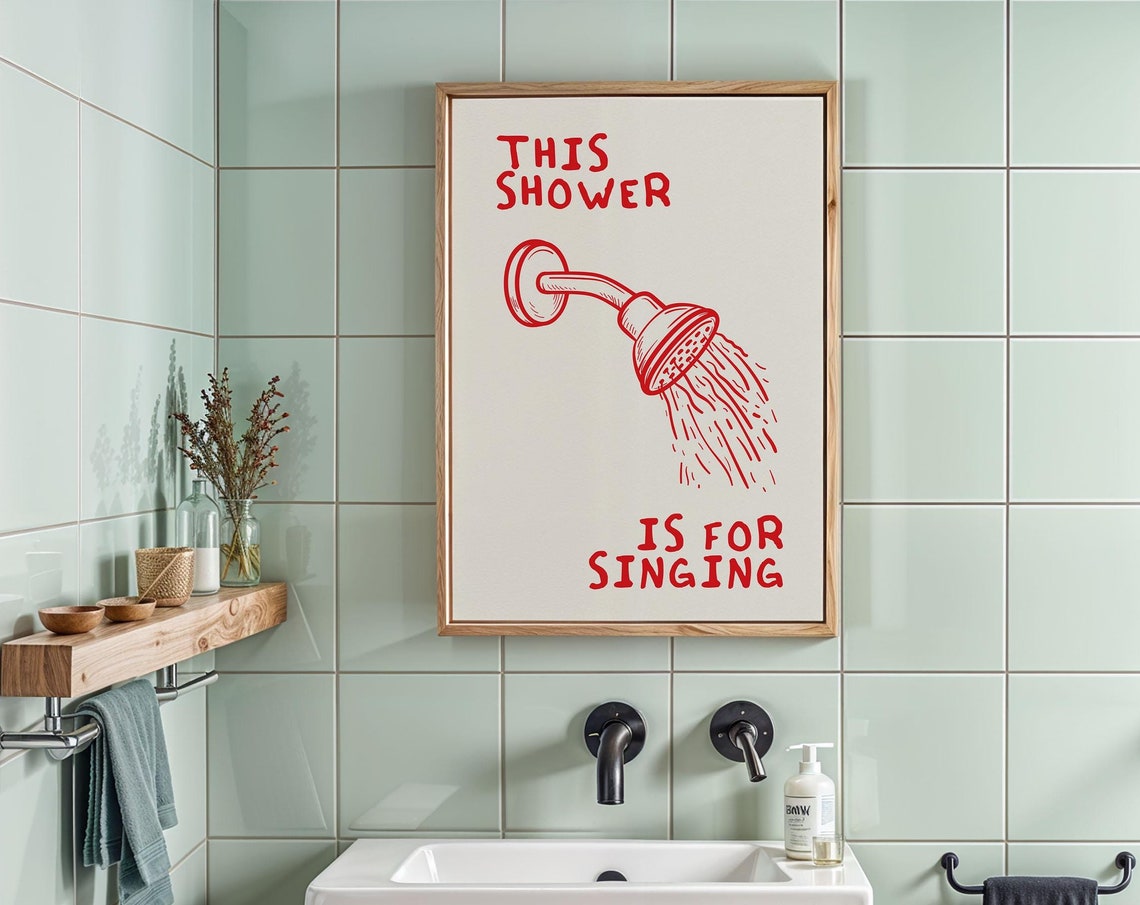 Funny This Shower Is For Singing Red Showerhead Bathroom Print