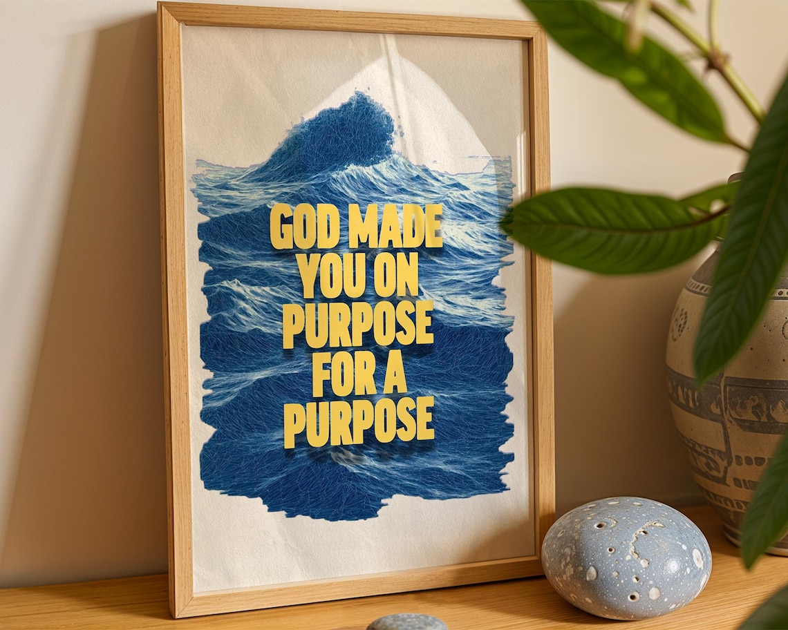 God Made You On Purpose Christian Bible Verse Poster
