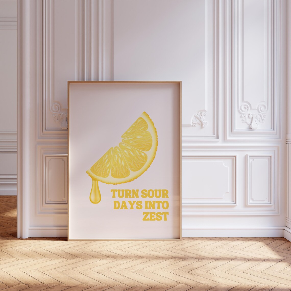 Lemon Slice, Zesty Motivational Kitchen Decor Poster - Image 2