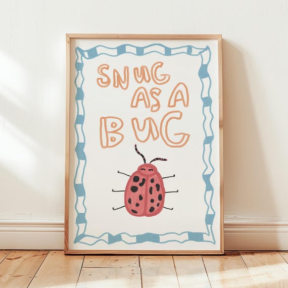 Snug As A Bug Print Baby Gifts Nursery Art Apartment Decor Quirky Wall Ladybird Silly Goose Trendy