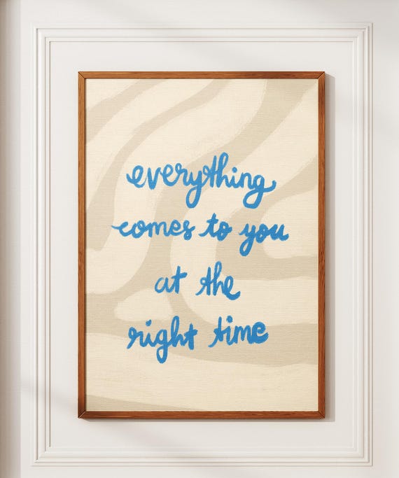 Everything At The Right Time Poster Motivational Quotes Typography Colorful Wall Art Self Motivation Print Inspirational Gift