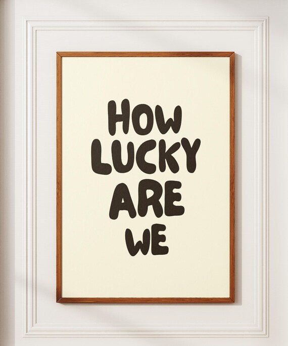 How Lucky Are We Bold Bubble Letter Cream Trendy Minimalist Wall Poster