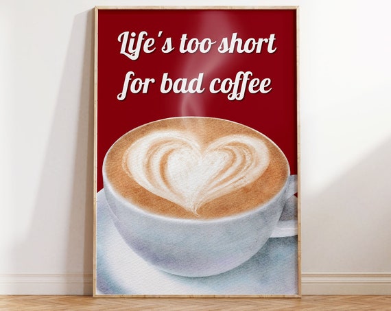 Retro Lifes Too Short For Bad Coffee Wall Art In Red And Beige Decor Prints Home Trendy Print Drink