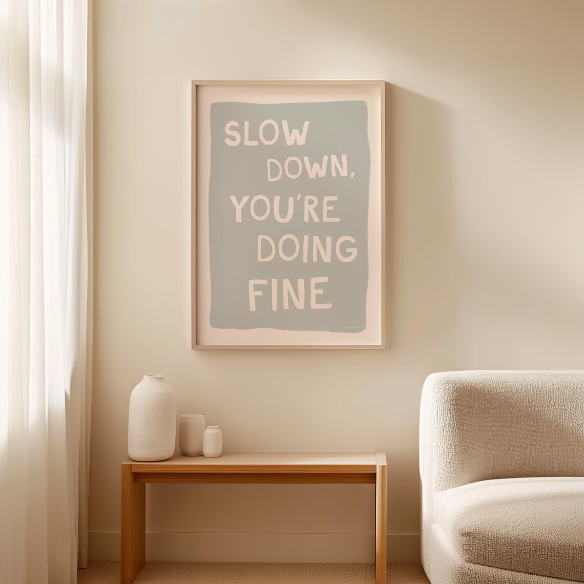 Slow Down You Are Doing Fine Sage Green Mindfulness Quote Poster
