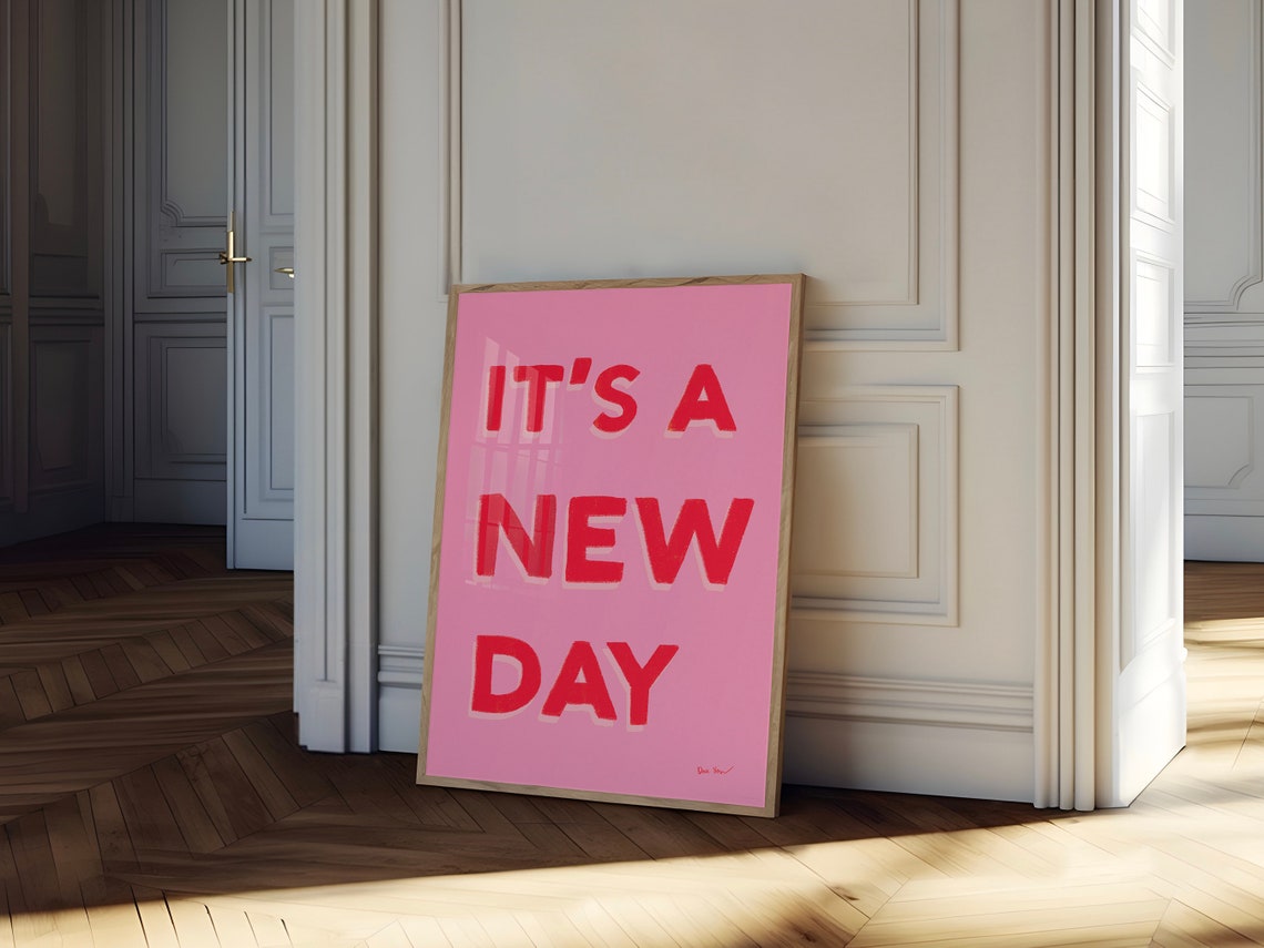 It's A New Day Bold Red Pink Positive Morning Affirmation Poster