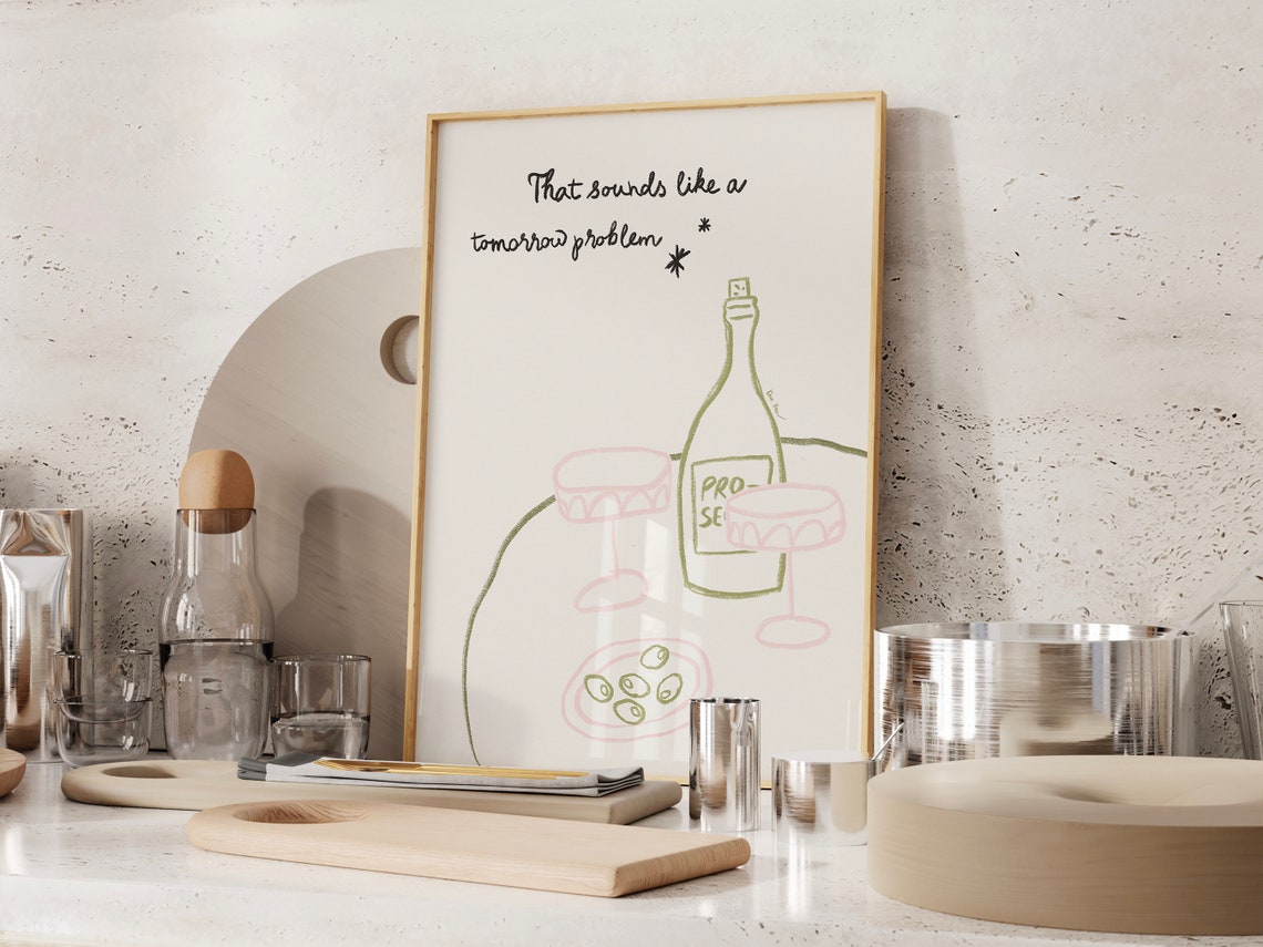That Sounds Like A Tomorrow Problem Funny Prosecco Wine Wall Art - Image 2