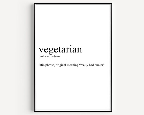 Funny Vegetarian Definition Print Really Bad Hunter Humor Gift