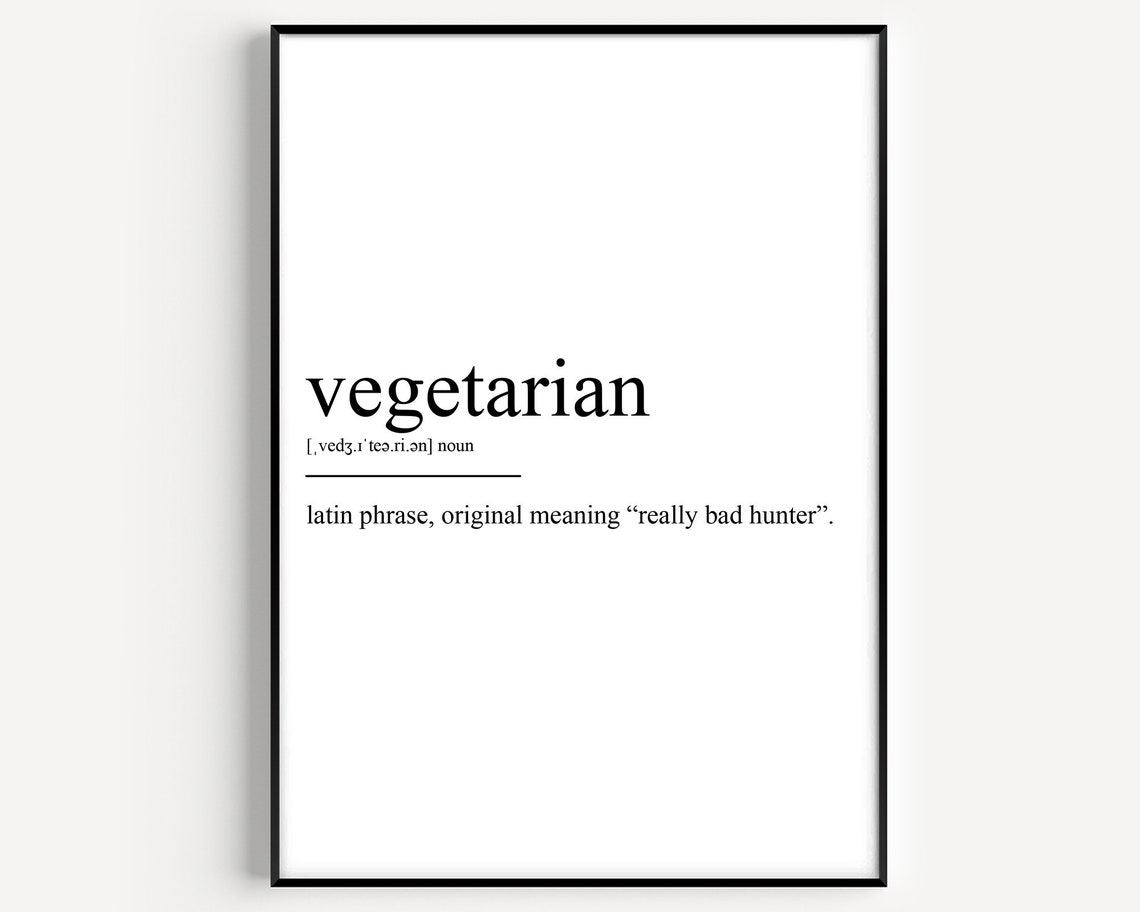 Funny Vegetarian Definition Print Really Bad Hunter Humor Gift