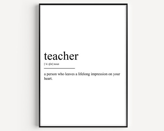 Teacher Definition Art Print, Typography Quote