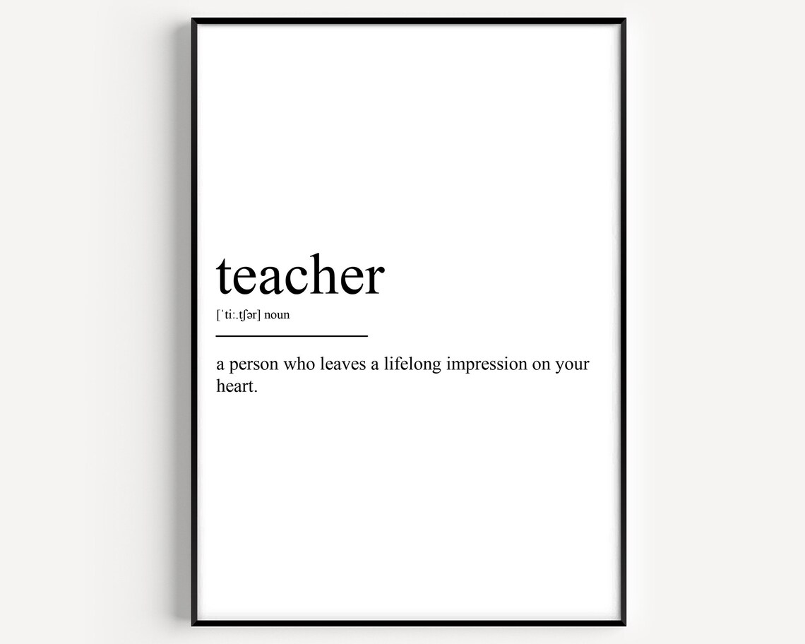 Teacher Definition Art Print, Typography Quote