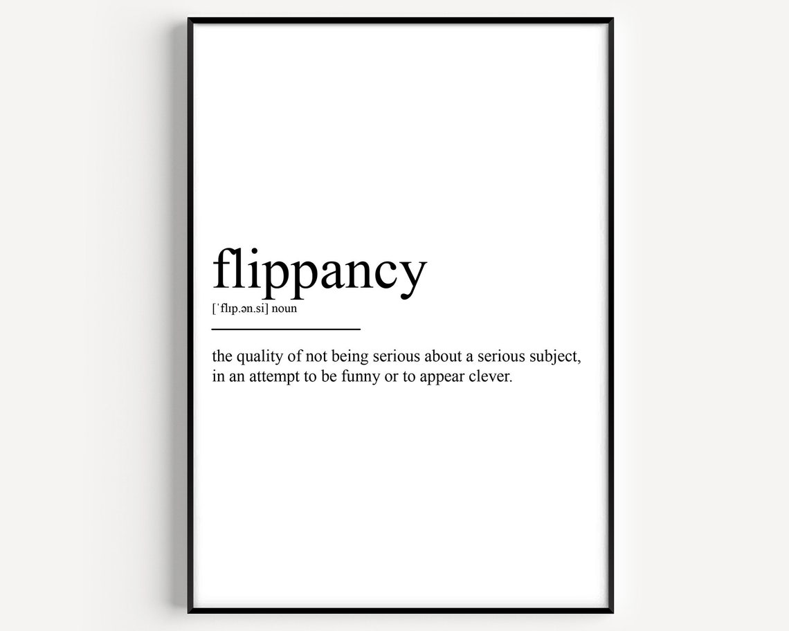 Flippancy Definition Minimalist Black and White Dictionary Art Poster