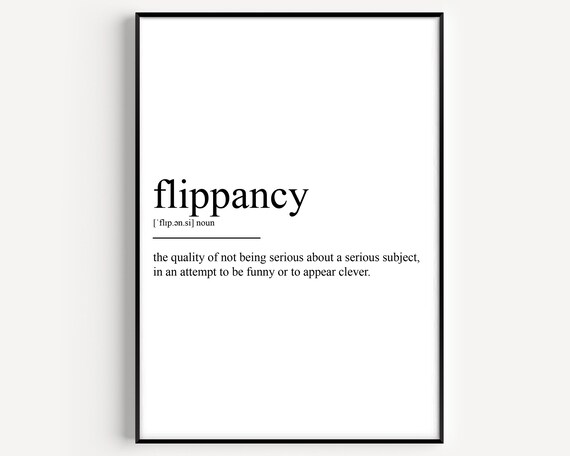 Flippancy Definition Minimalist Black and White Dictionary Art Poster