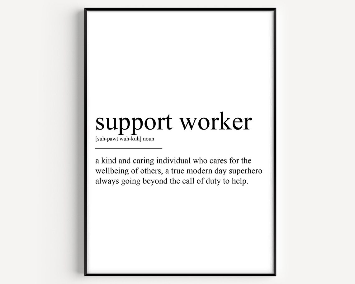 Support Worker Definition Art Print