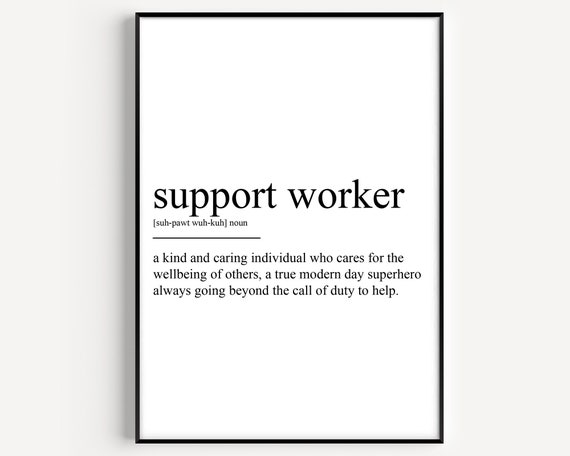Support Worker Definition Art Print
