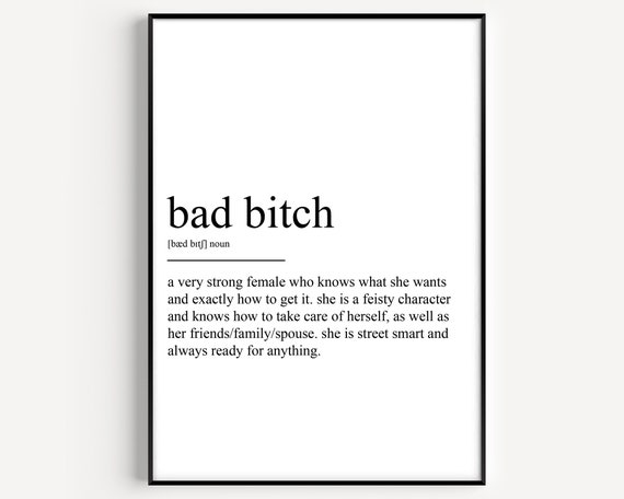 Bad Bitch Definition Typography Art Print