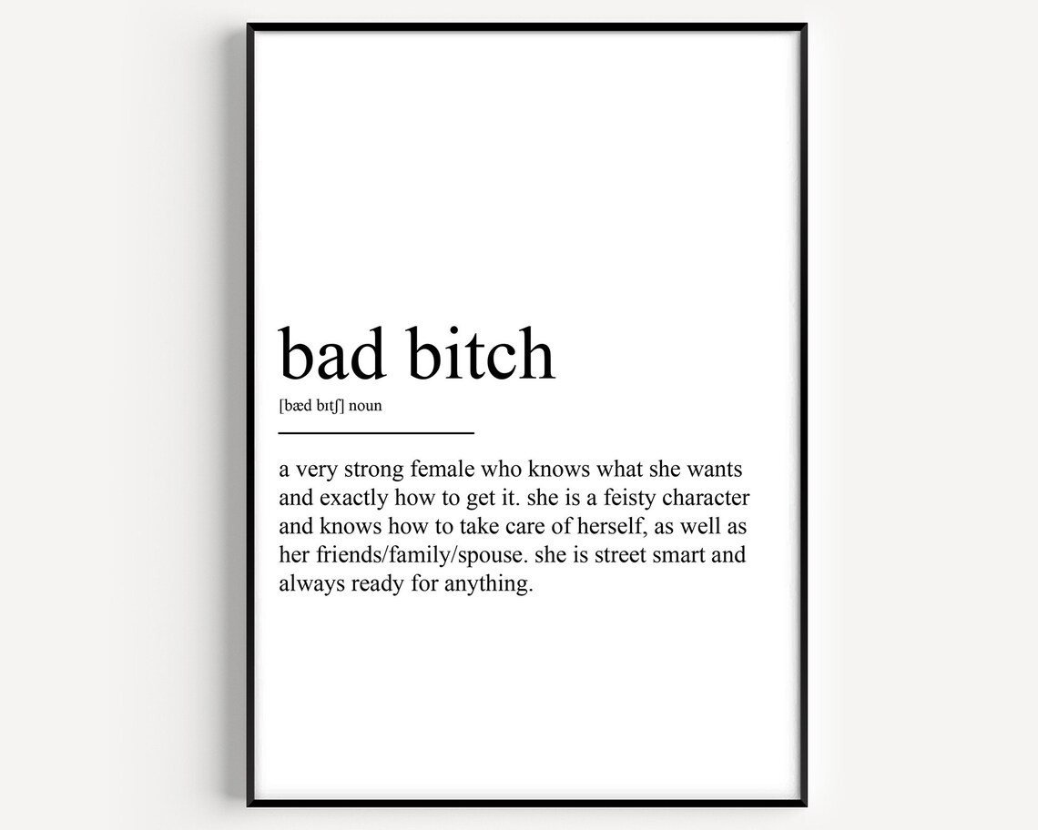 Bad Bitch Definition Typography Art Print