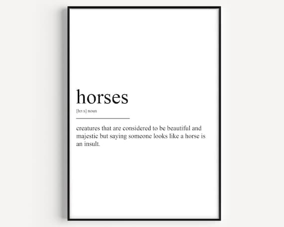 Horses Definition Funny Dictionary Quote Humor Gift for Riders Wall Art