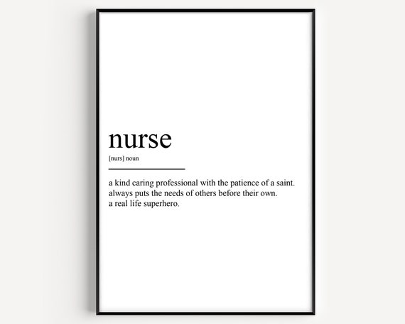 Nurse Definition Art Print, Typography Quote