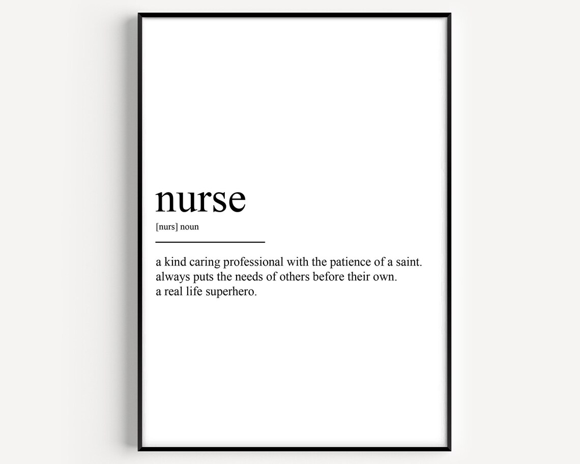 Nurse Definition Art Print, Typography Quote