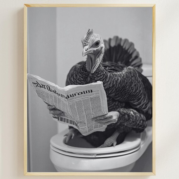 Turkey Sitting On The Toilet Reading A Newspaper Funny Bathroom Wall Decor Funny Animal Print Quirky Home Printables Ai Art