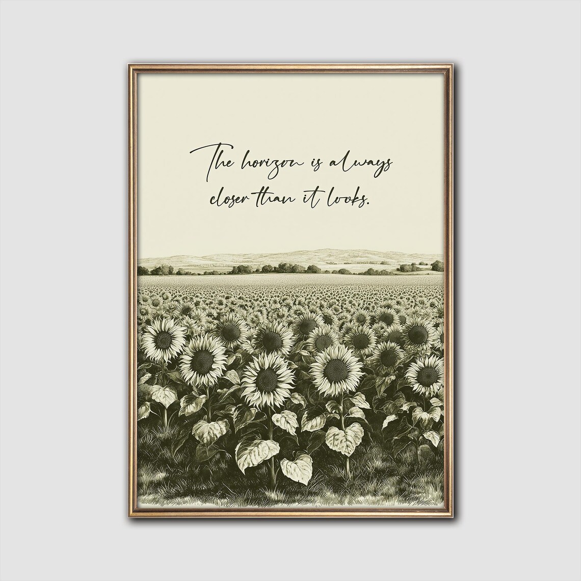 Sunflower Field The Horizon Is Always Closer Inspirational Quote Poster
