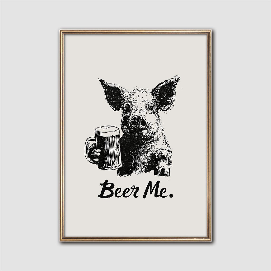Beer Me Funny Pig Holding Beer Mug Sketch Bar Decor Wall Art