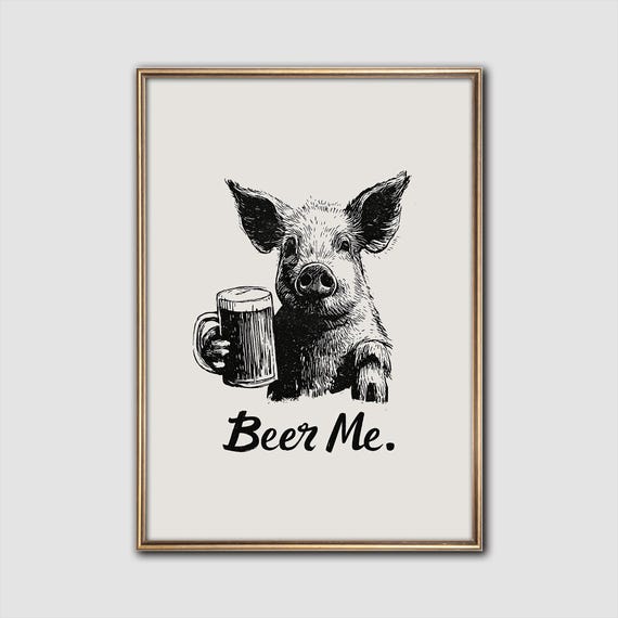 Beer Me Pig Print Funny Animal Wall Art Bar Decor