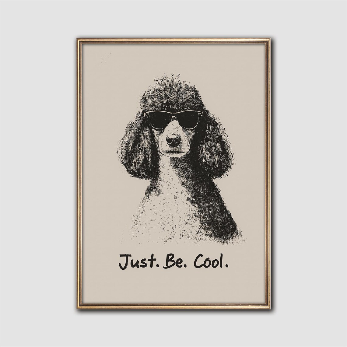 Funny Just Be Cool Trendy Poodle Sunglasses Sketch Dog Wall Art