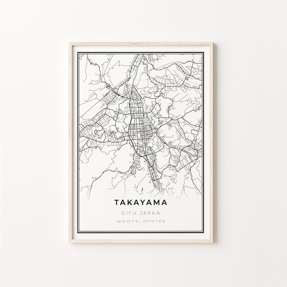Takayama Gifu Japan Minimalist Black and White City Street Map Poster