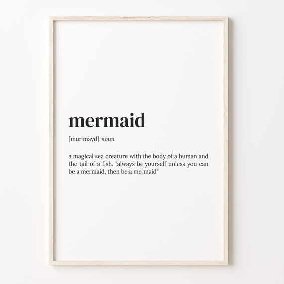 Mermaid Definition Print Dictionary Poster Quote Wall Art Mermaid Lover Gift Mermaid Cute Art Mermaid Quote Gift C17 293