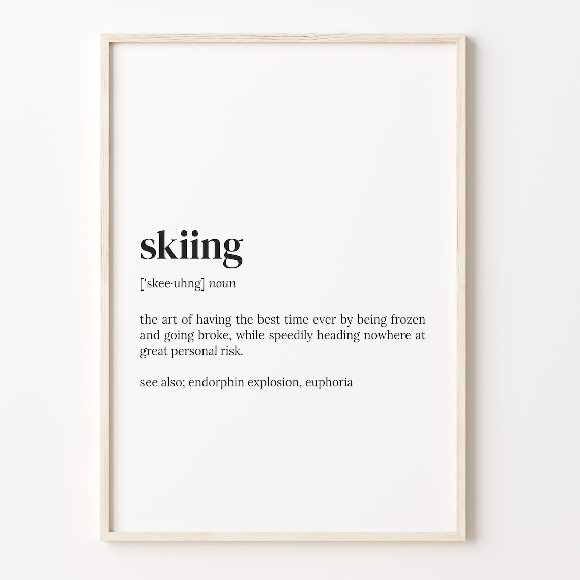 Skiing Definition Dictionary Quote Art Print
