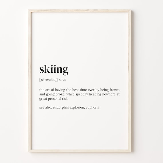 Skiing Definition Dictionary Quote Art Print