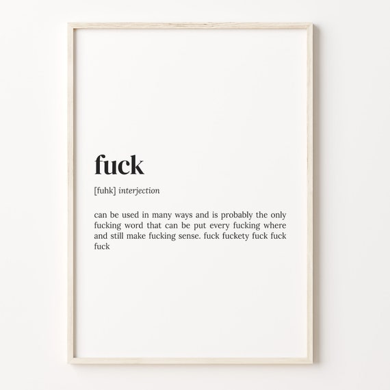 Fuck Definition Print Dictionary Poster Quote Wall Art Sarcastic Print Fuck Funny Quote Gift Unique Gift C17 592