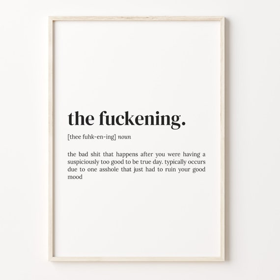The Fuckening Definition Quote Humor Art Print
