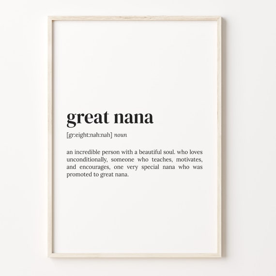 Great Nana Definition Print Dictionary Poster Quote Wall Art Nana Art Gift For Great Nana Great Nana Cute Gift C17 199