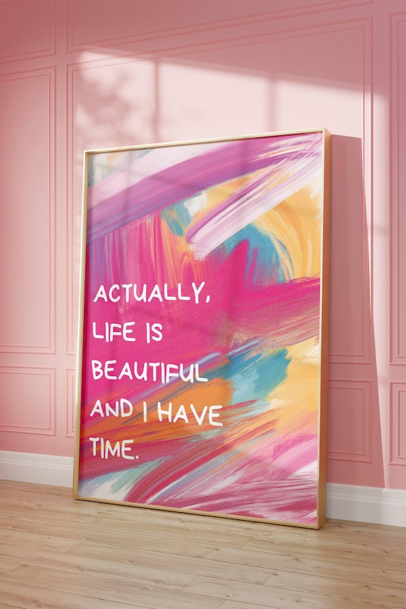 Actually Life Is Beautiful Abstract Colorful Quote Sunlit Poster
