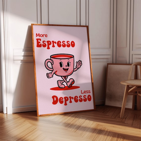 More Espresso Less Depresso Funny Coffee Quote Poster Pink Retro Art