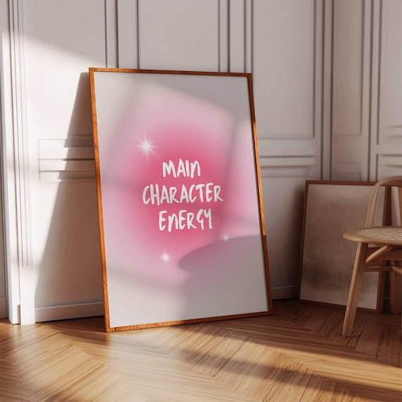 Main Character Energy Pink Aura Gradient Trendy Positive Quote Dorm Poster