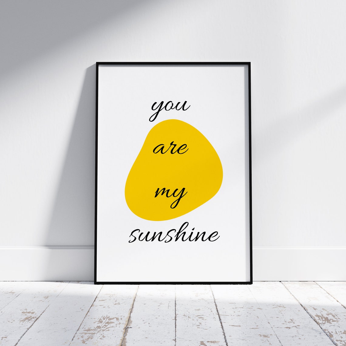 You Are My Sunshine Typography Yellow Blob Kids Nursery Poster