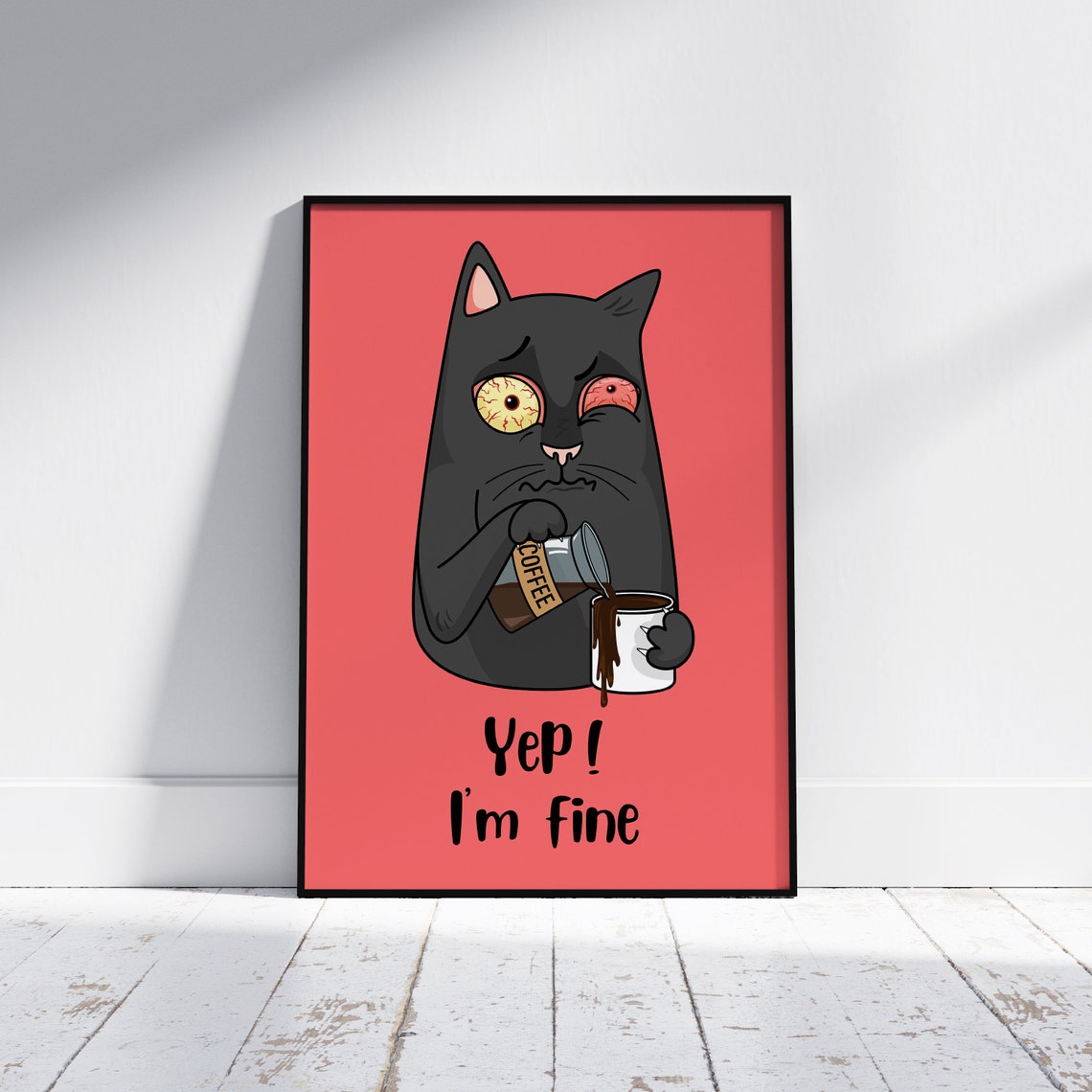 Fun Coffee Poster Cute Cat Coffee Poster Cute Kitten Illustration Im Fine Wall Art Cat Lover Gift Funny Cat Poster