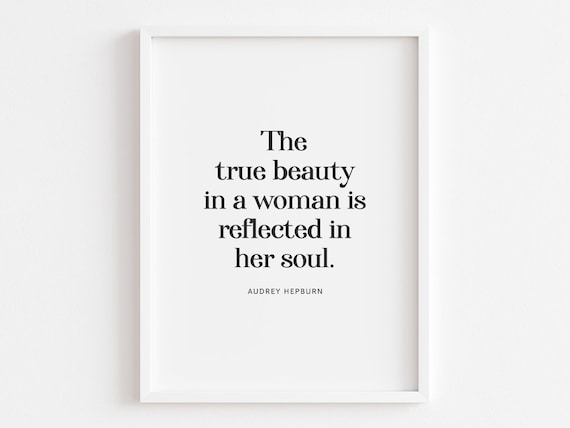 Audrey Hepburn Soul Quote, Women Decor Gift