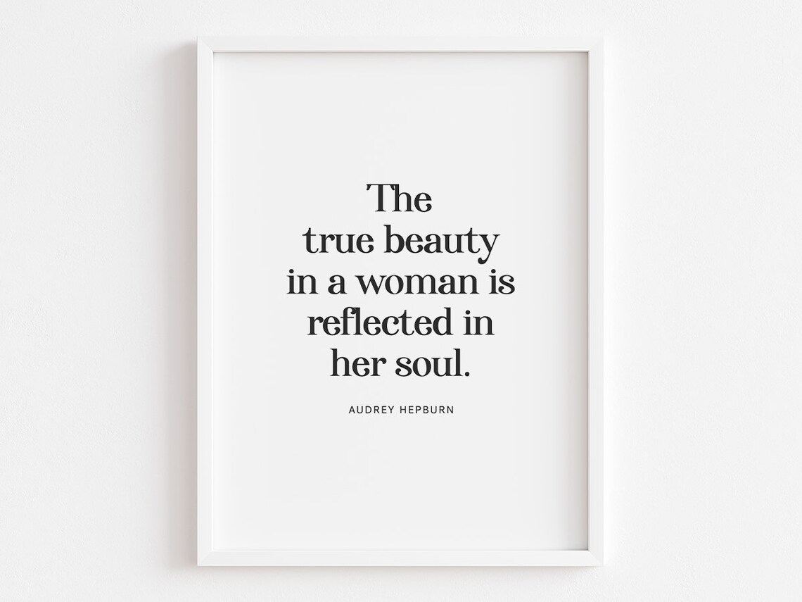 Audrey Hepburn Soul Quote, Women Decor Gift