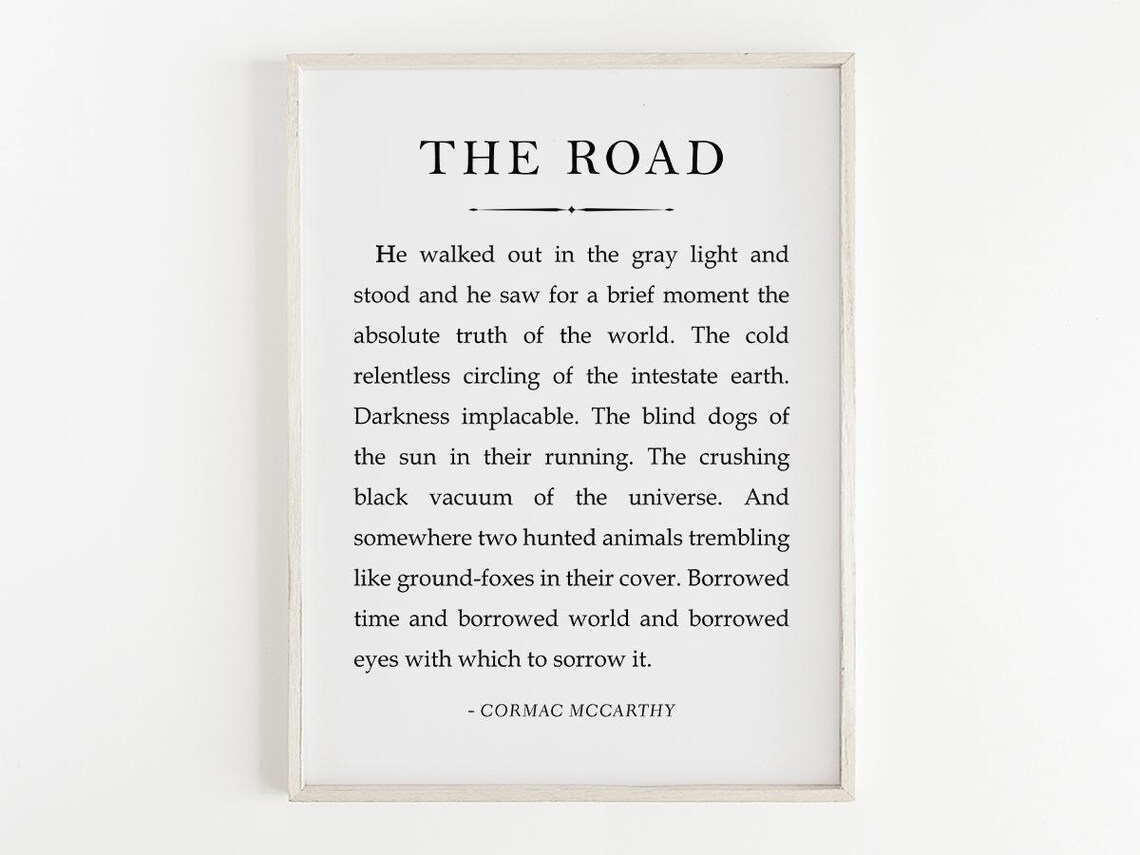 The Road He Walked Out In The Gray Light Cormac McCarthy Poster
