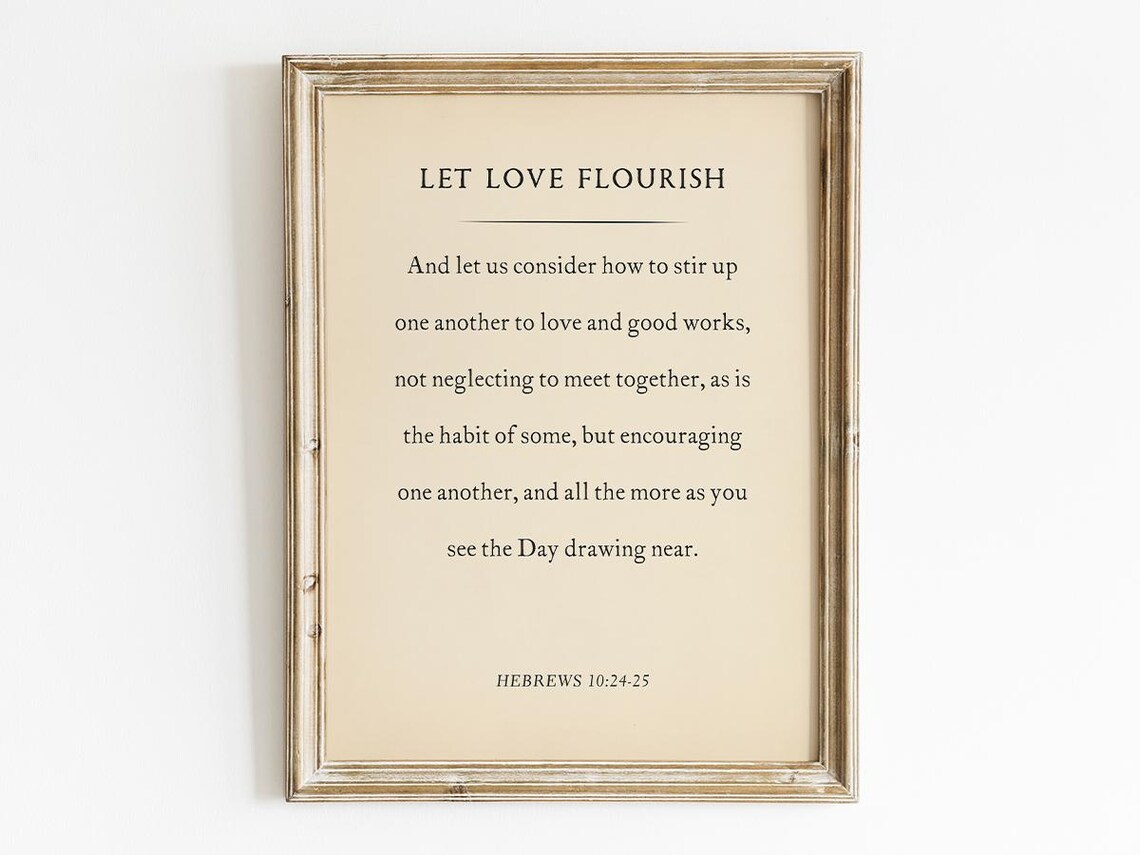 Love And Good Works Hebrews 10:24-25, Bible Verse